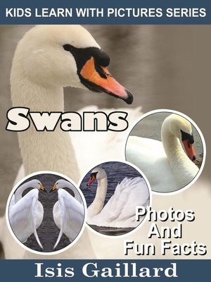 cover image of Swans Photos and Fun Facts for Kids
